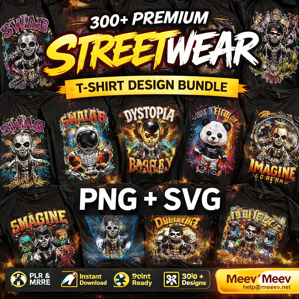 300+ Premium Streetwear T-Shirt Design Bundle – PNG & SVG Files, Instant Download, PLR & MRR License