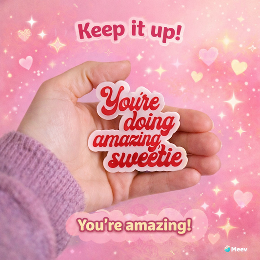 You're Doing Amazing Sweetie Retro Sticker PNG | Motivational Aesthetic