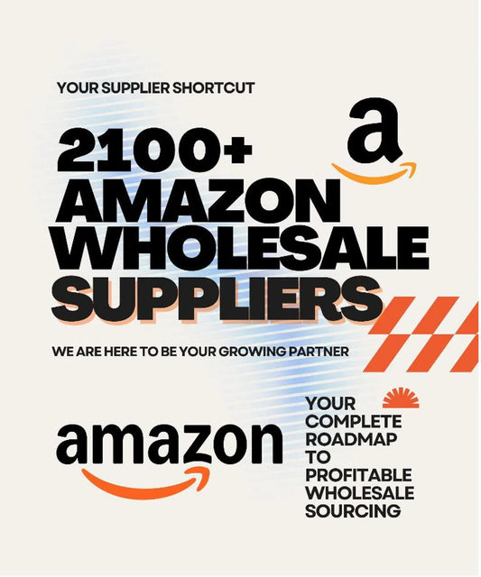 2100+ Verified Wholesale Suppliers List for Amazon FBA + Step-by-Step Brand Contact Guide & Vendor Database (Instant Download)